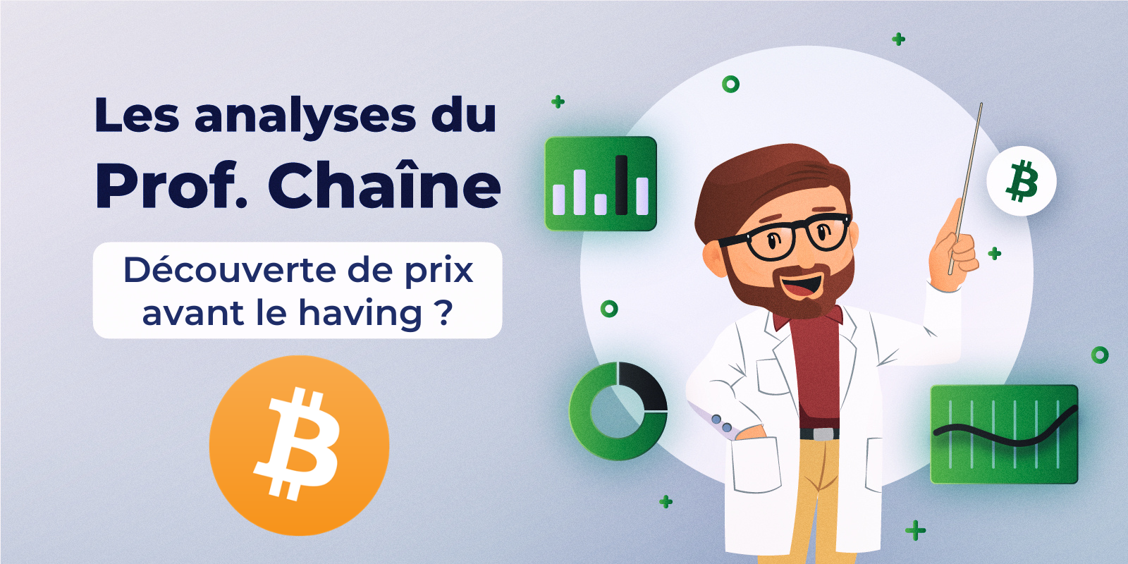 Découverte de prix avant le halving Bitcoin ? Analyse on-chain du BTC